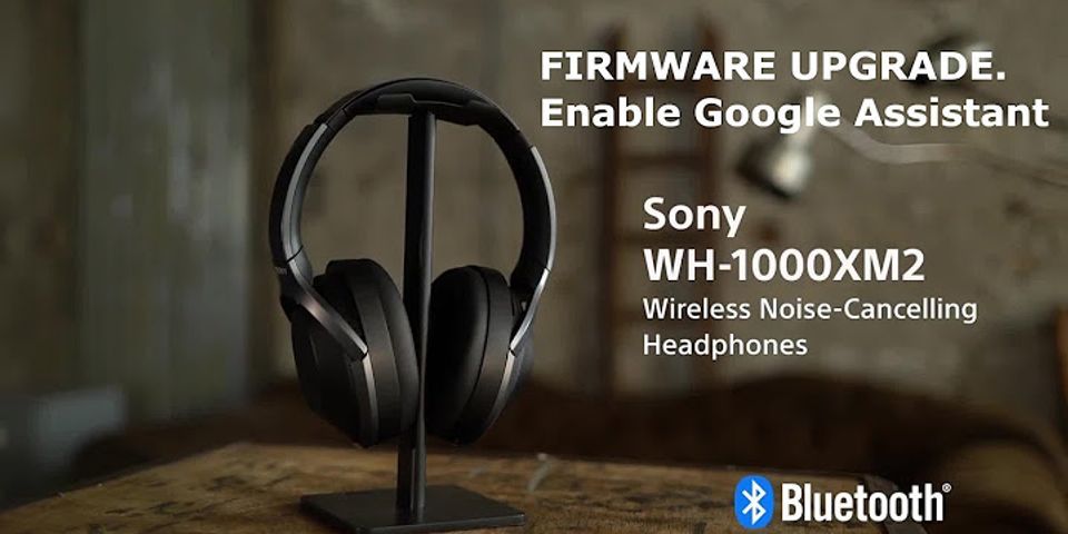 Cách kết nối tai nghe Sony WH-1000XM2 với iphone