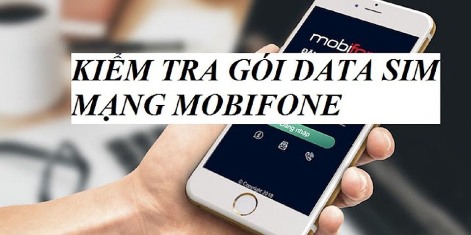 Cách kiểm tra còn bao nhiêu gb mobi