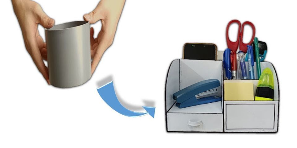 Cách làm hộp đựng bút bằng đồ tái chế