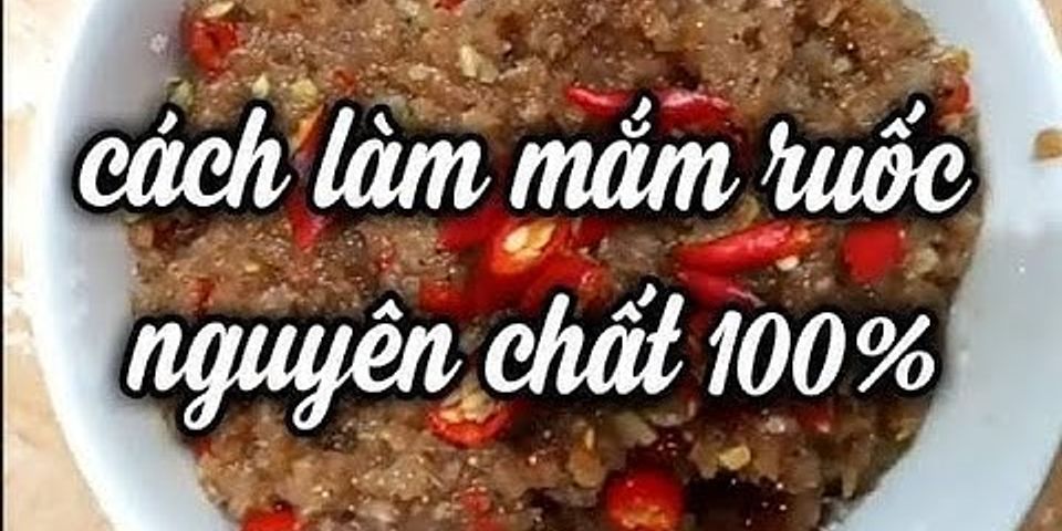 Cách làm mắm ruốc khô