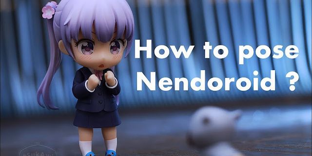 Cách làm Nendoroid