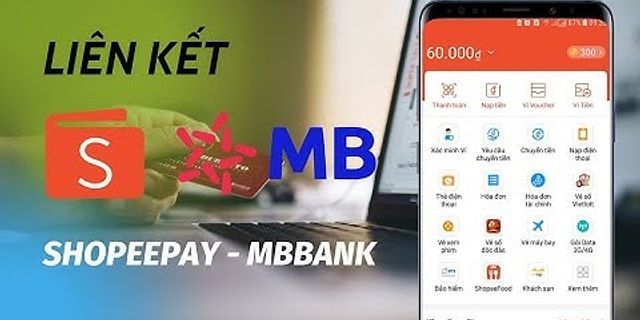 Cách liên kết ShopeePay với MBBank Visa