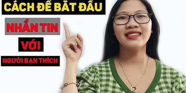 Cách mở đầu câu chuyện với bạn gái mới quen