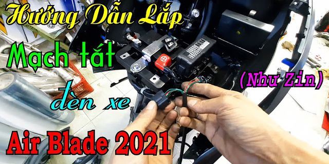 Cách mở đèn xe Air Blade 2022
