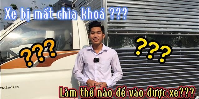 Cách mở khóa xe ô tô khi quên chìa