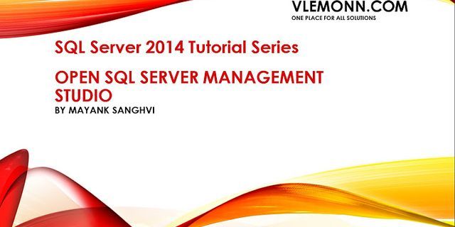 Cách mở SQL Server Management Studio