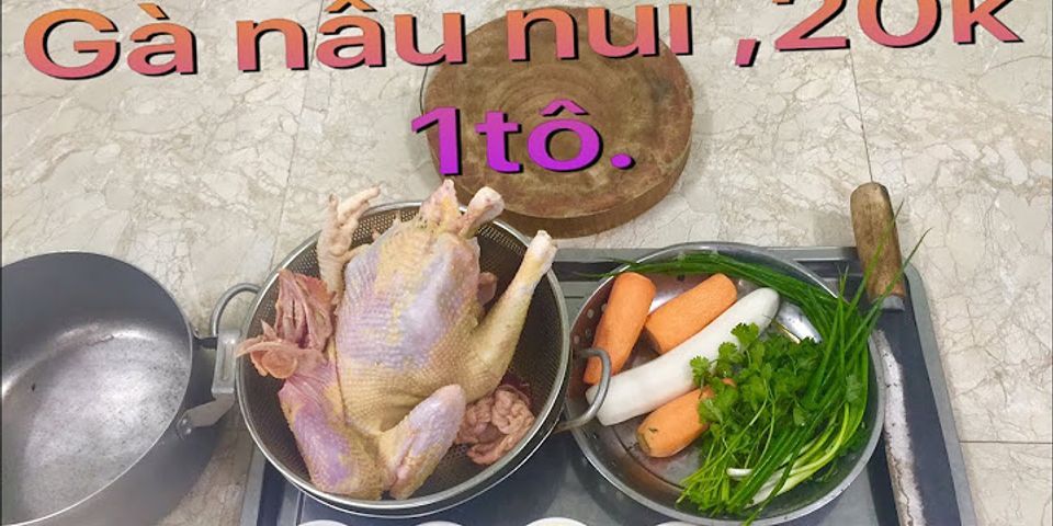 Cách nấu nui thịt gà