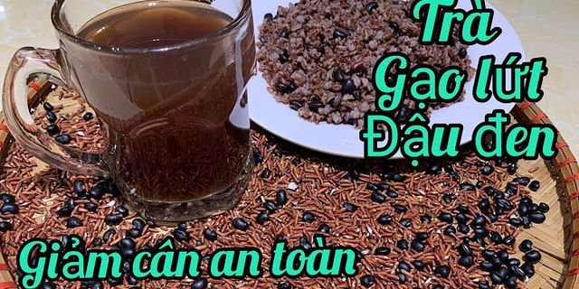 Cách pha trà gạo lứt đậu đen