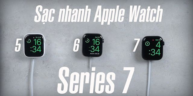 Cách sạc Apple Watch Series 7