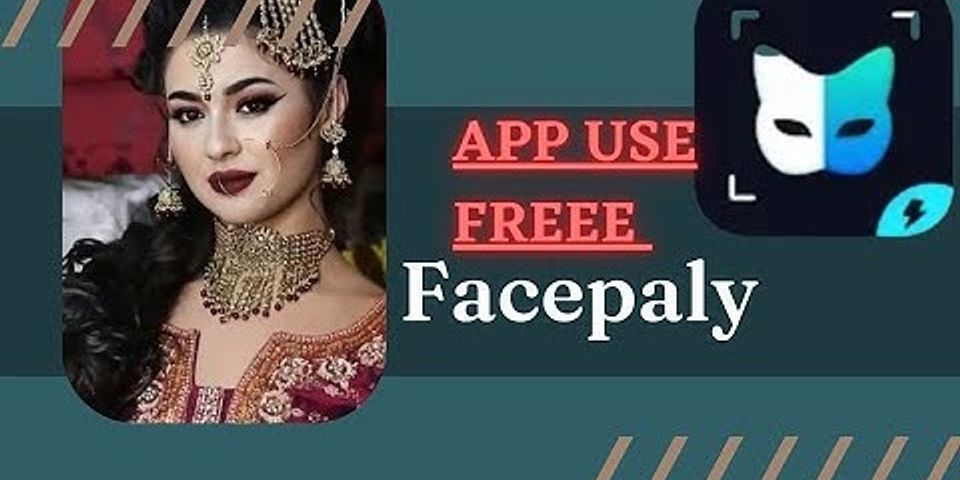 Cách sử dụng app FacePlay miễn phí