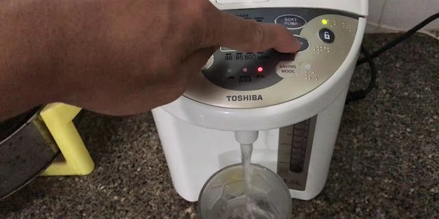 Cách sử dụng máy nấu nước nóng
