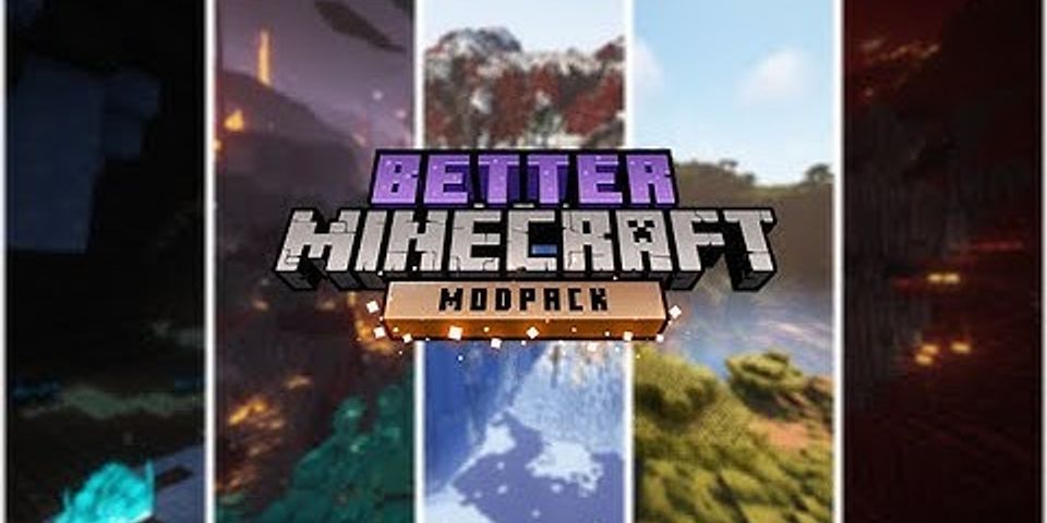 Cách tải Better Minecraft