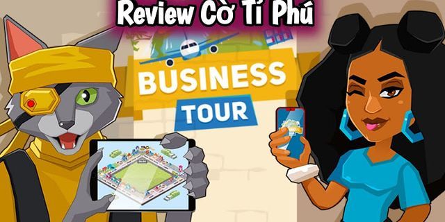 Cách tải Business Tour