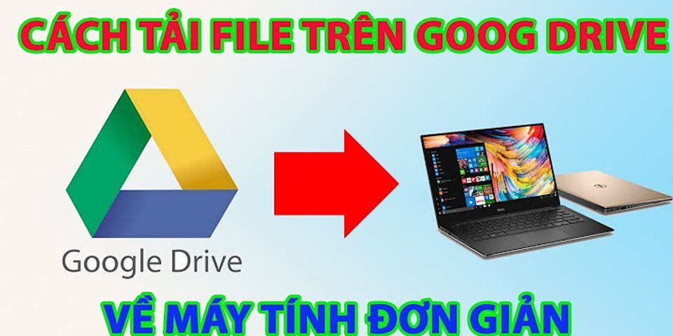 Cách tải file excel từ Google Drive về máy tính