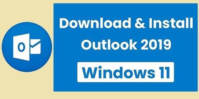 Cách tải Outlook 2022 về máy tính
