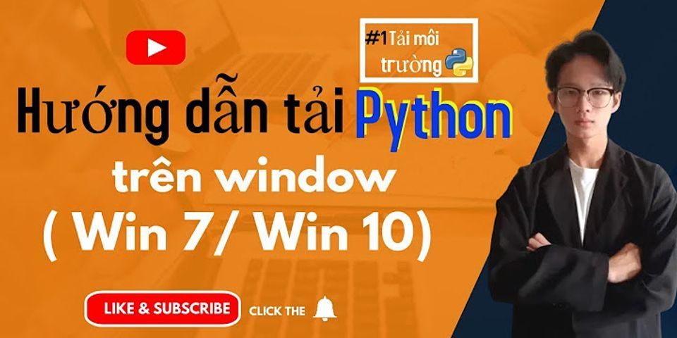 Cách tải Python cho win 7 32 bit