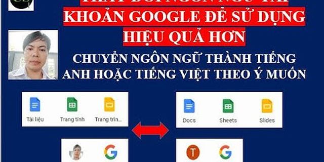 Cách thay đổi tiếng Anh sang tiếng Việt trên Google