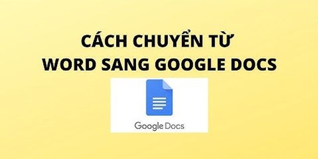 Cách thêm file vào Google doc