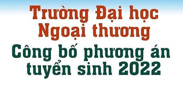 Cách tính điểm gpa đại học ngoại thương năm 2022