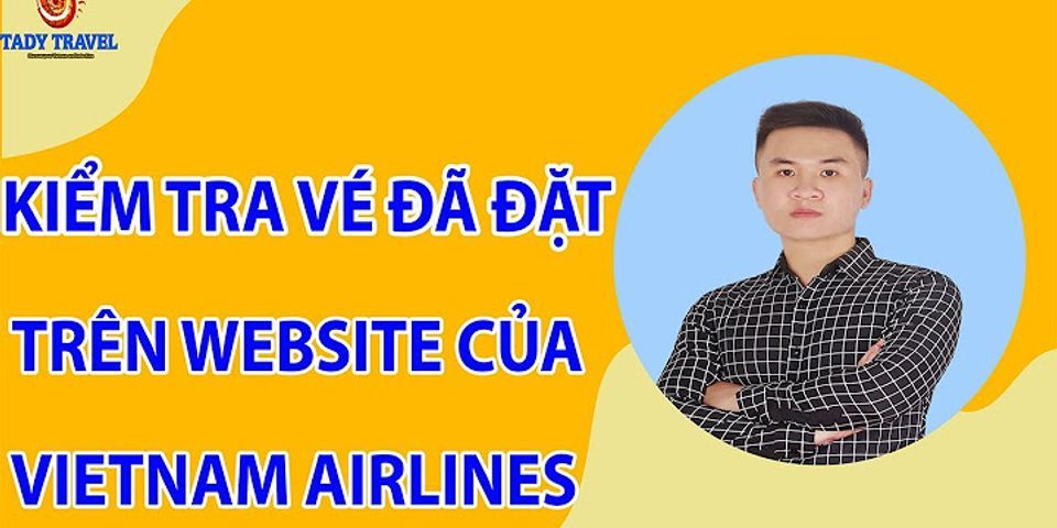 Cách tính thuế phí vé máy bay vietnam airlines