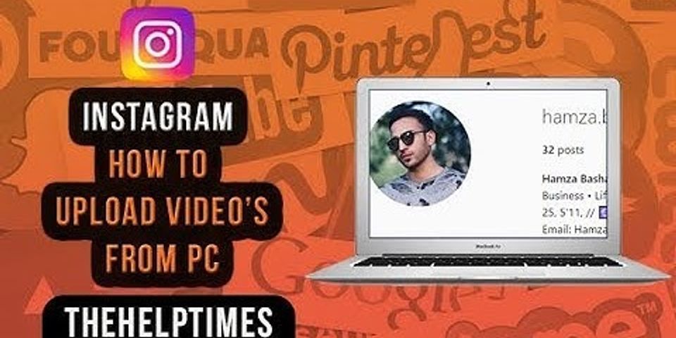 Cách up video lên instagram bằng máy tính