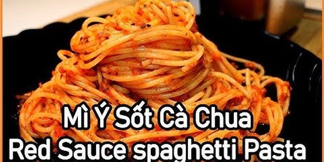 Cách xào mỳ Ý
