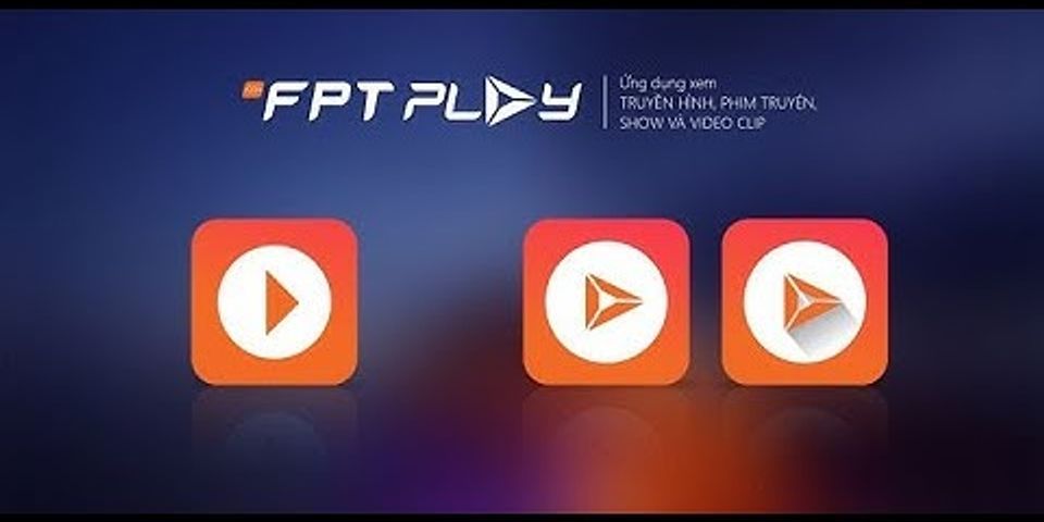 Cách xem kênh FPT Play