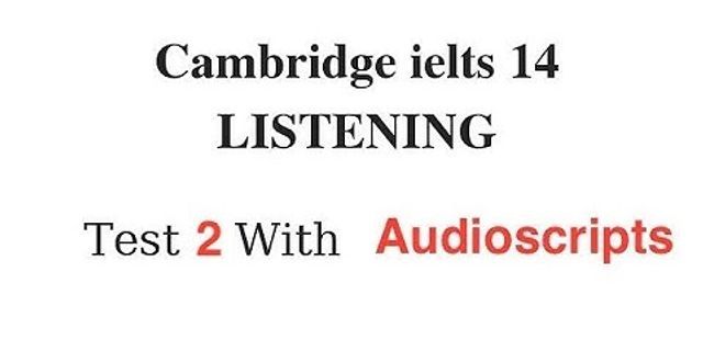 cảm 14 test 2 listening answers