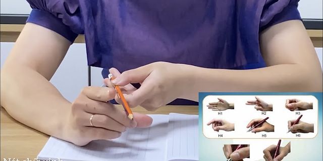 Cầm bút đúng cách như thế nào