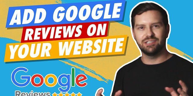 Can you post Google reviews on your website?
