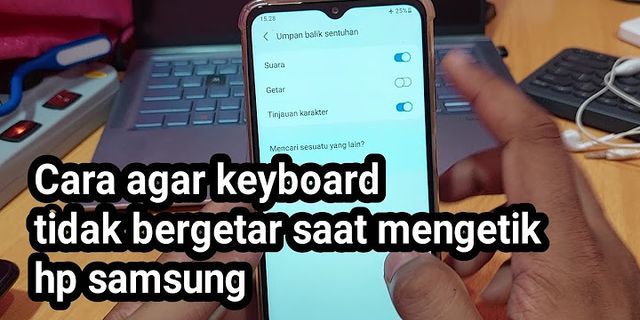 Cara mematikan getar keyboard Samsung a10