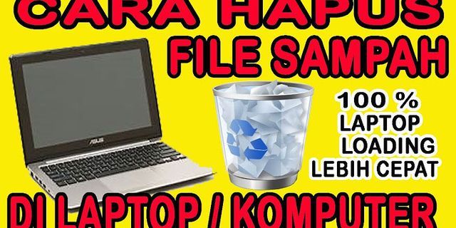 Cara membersihkan sampah di laptop dengan Run