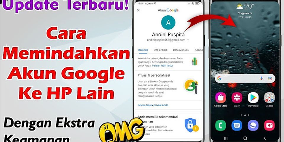 Cara Memindahkan Akun Dari Hp Lama Ke Hp Baru