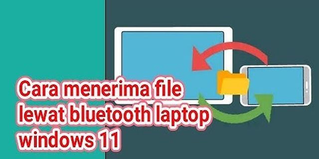 Cara menerima file Bluetooth di laptop