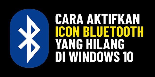 Cara mengaktifkan Bluetooth di laptop ASUS Windows 10