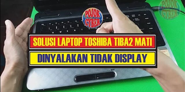 Cara Mengatasi laptop yang tiba-tiba mati dan tidak mau hidup