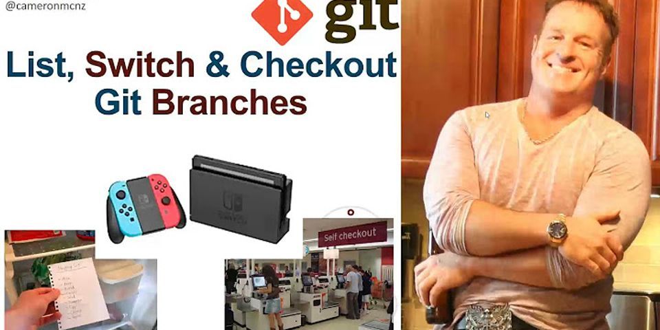 Checkout branch Git là gì
