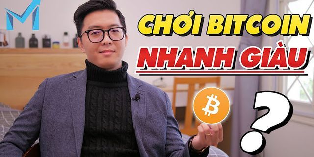 Chơi bitcoin là gì