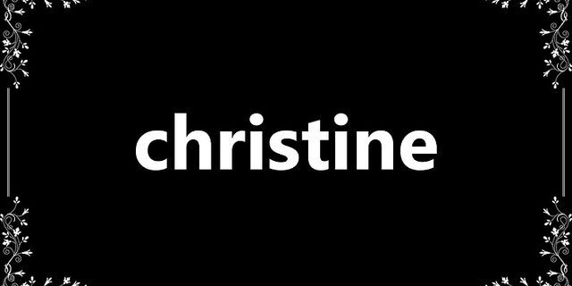 Christine nghĩa là gì