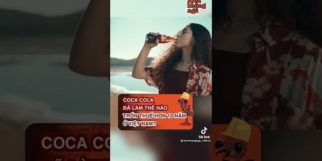 Coca-Cola trốn thuế bằng cách nào