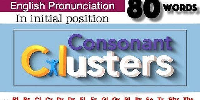 Consonant clusters là gì