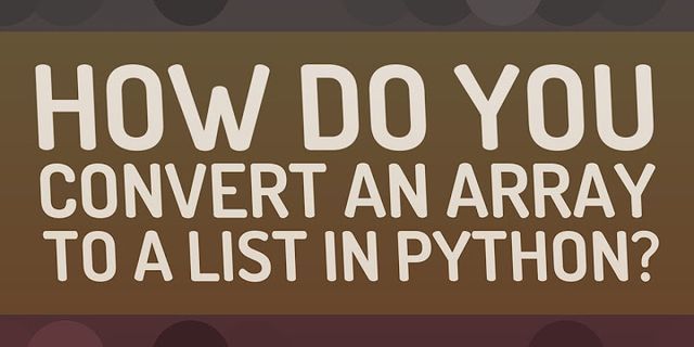 Convert array to list in Python