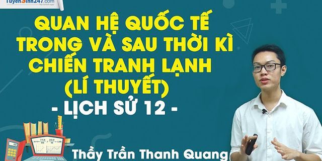 Cuộc chiến tranh lạnh diễn ra như thế nào