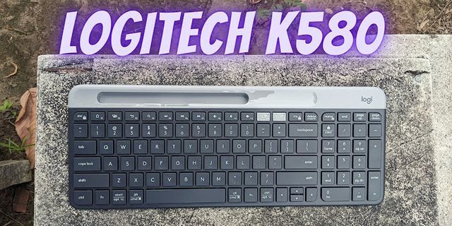 Đánh giá bàn phím Logitech K580