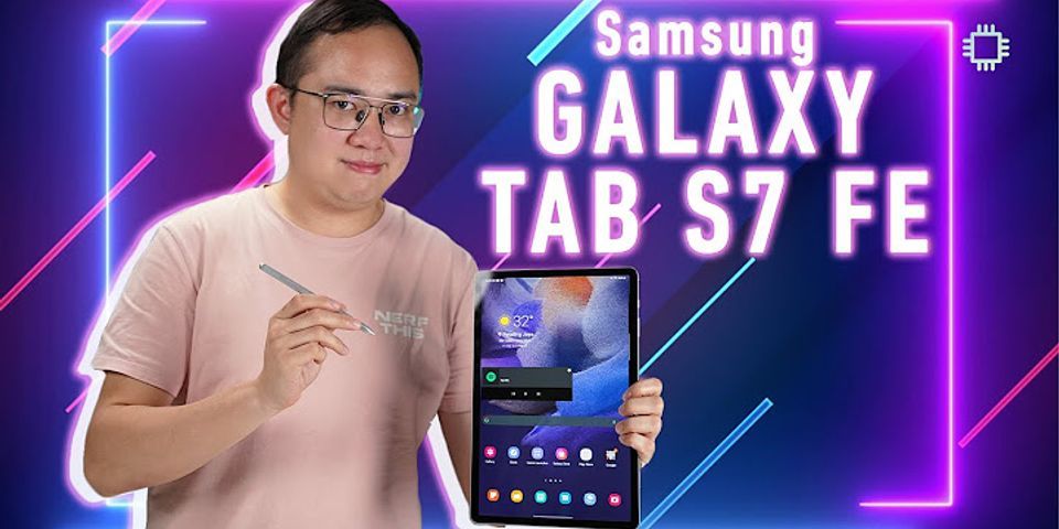 Đánh giá Samsung Tab S7 FE