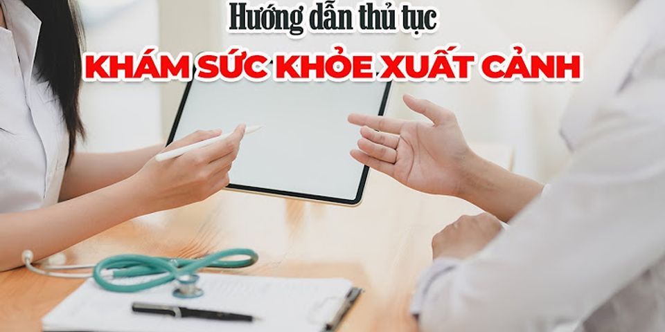 Danh sách bệnh viện được cấp giấy khám sức khỏe cho người nước ngoài tại Hà Nội