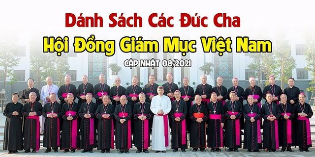 Danh sách các Giám mục Việt Nam 2022
