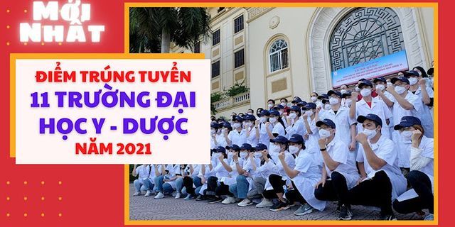 Danh sách trúng tuyển Đại học Y Dược, Đại học Quốc gia Hà Nội