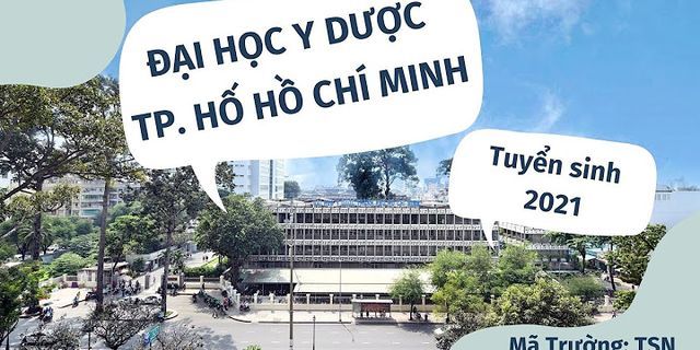Danh sách trúng tuyển trường đại học Y Dược thành phố Hồ Chí Minh năm 2022