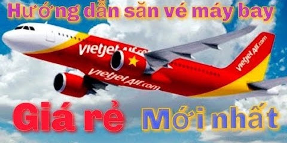 Đặt vé máy bay ở đâu